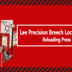 Lee Precision Breech Lock Challenger Kit Review - Feature