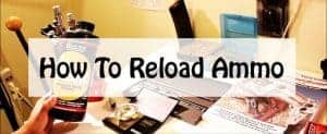 how to reload ammo