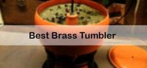 Best Brass Tumbler